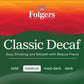 Folgers Decaffeinated Classic Roast Ground Coffee, 28.8 oz.